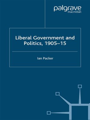 cover image of Liberal Government and Politics, 1905-15